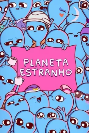 Planeta Estranho - 1ª Temporada Torrent Download