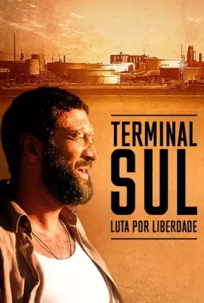 Terminal Sul - Luta por Liberdade Torrent Download