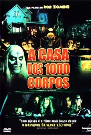 A Casa dos 1000 Corpos (Rob Zumbi)  Download