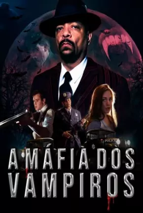 A Máfia dos Vampiros Torrent Download