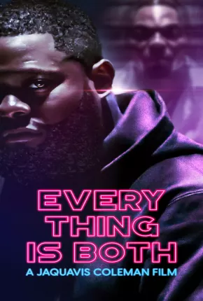 Everything Is Both - Legendado Torrent Download