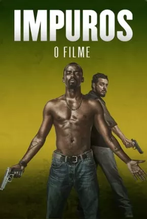 Impuros - O Filme Torrent Download