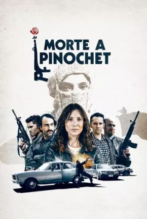 Morte a Pinochet Torrent Download