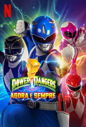 Power Rangers - Agora e Sempre Download