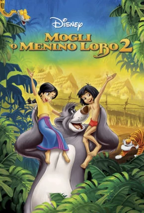 Mogli - O Menino Lobo 2 / The Jungle Book 2  Download