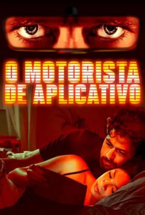 O Motorista de Aplicativo Torrent Download