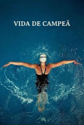 Vida de Campeã Torrent Download