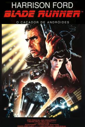 Blade Runner - O Caçador de Androides Download