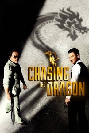 Chasing the Dragon - Legendado Torrent Download