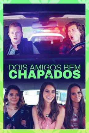 Dois Amigos Bem Chapados Torrent Download