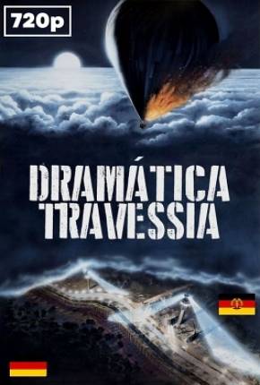 Dramática Travessia / Night Crossing Download