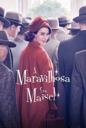 Maravilhosa Sra. Maisel 1ª até 4ª Temporada Legendada Download