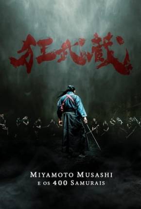 Miyamoto Musashi e os 400 Samurais Torrent Download