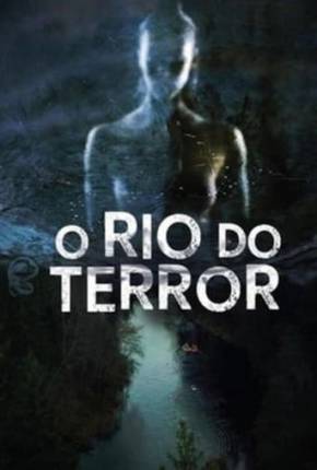 O Rio do Terror Torrent Download