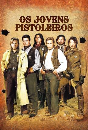 Os Jovens Pistoleiros / Young Guns Download