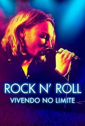 Rock and Roll - Vivendo no Limite Download