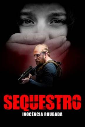 Sequestro - Inocência Roubada Torrent Download