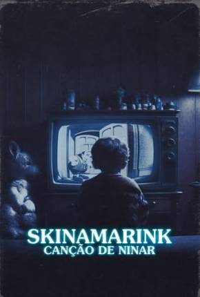 Skinamarink - Canção de Ninar Torrent Download