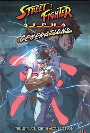 Street Fighter Alpha - Generations / DVD Upscale  Download