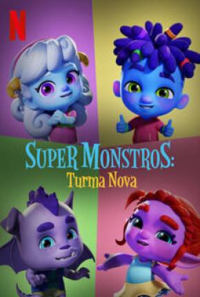 Super Monstros - Turma Nova Download