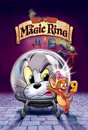 Tom e Jerry - O Anel Mágico / Tom and Jerry: The Magic Ring  Download