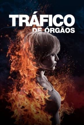 Tráfico de Orgãos - Burn It All Torrent Download