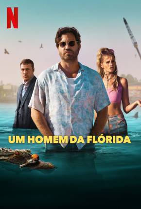 Um Homem da Flórida - 1ª Temporada Legendada Torrent Download