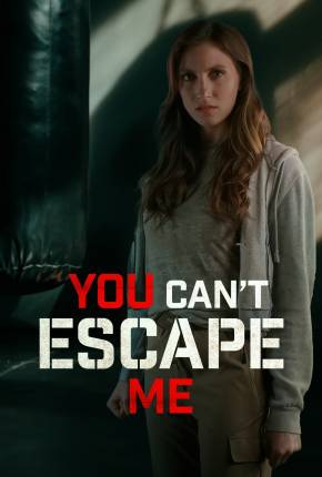 You Cant Escape Me - Legendado Torrent Download