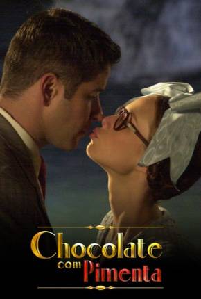 Chocolate com Pimenta - Novela Download