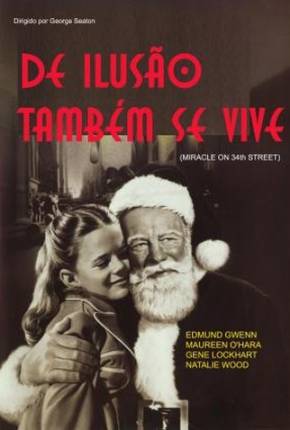 De Ilusão Também Se Vive / Miracle on 34th Street  Download