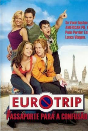 Eurotrip - Passaporte para a Confusão 1080P  Download