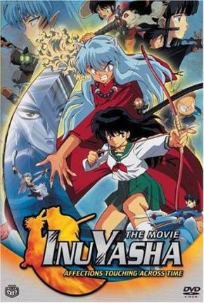 InuYasha 1 - Sentimentos que Transcendem o Tempo  Download