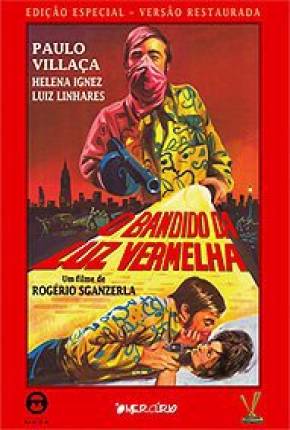 O Bandido da Luz Vermelha 1080P  Download