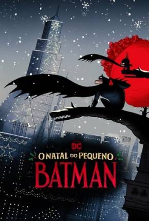 O Natal do Pequeno Batman Download