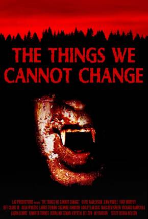 The Things We Cannot Change - Legendado Torrent Download