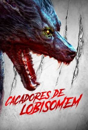 Caçadores de Lobisomem Torrent Download