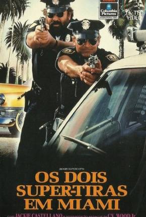 Os Dois Super-Tiras em Miami / Miami Supercops  Download