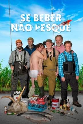 Se Beber, Não Pesque Torrent Download