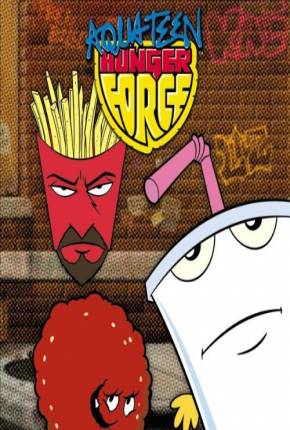 Aqua Teen - O Esquadrão Força Total - 1ª Temporada 1080P  Download