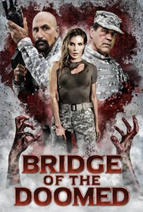 Bridge of the Doomed - Legendado Download