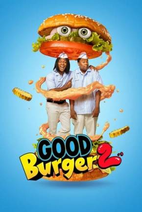 Good Burger 2 / A Guerra do Hambúrguer 2 Torrent Download