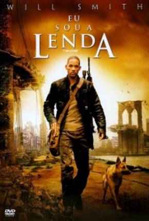 Eu Sou a Lenda / Versão de Cinema  Download