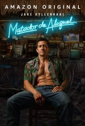 Matador de Aluguel - Road House Torrent Download