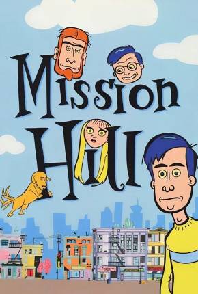 Mission Hill (1080P)  Download