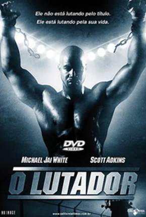 O Lutador / Undisputed II: Last Man Standing Download