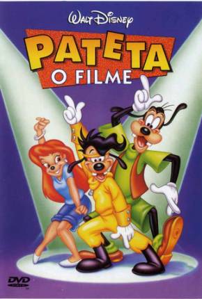 Pateta - O Filme / A Goofy Movie  Download