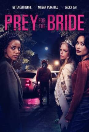 Prey for the Bride - Legendado e Dublagem Não Oficial Download