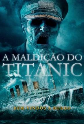 A Maldição do Titanic Torrent Download