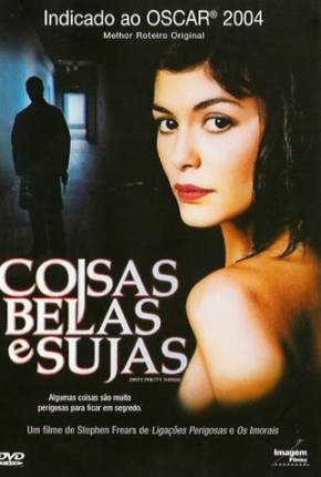 Coisas Belas e Sujas / Dirty Pretty Things  Download