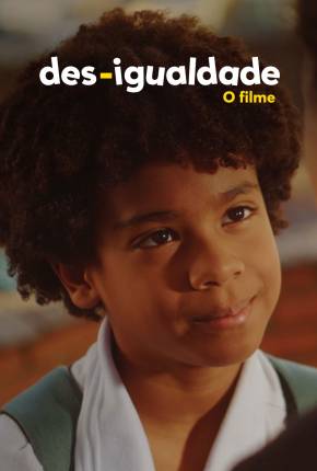 Des-Igualdade - O Filme Torrent Download